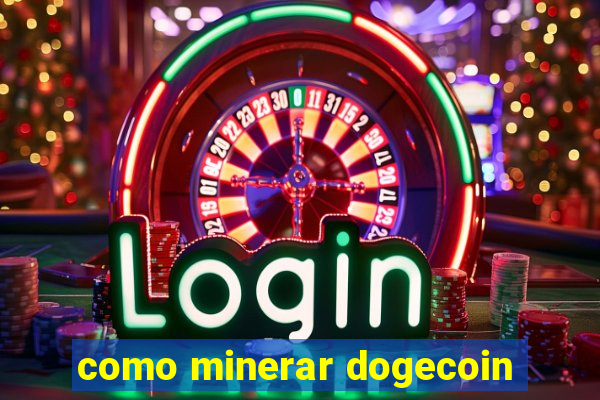 como minerar dogecoin